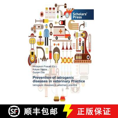 预订 Prevention of iatrogenic diseases in veterinary Practice [9783639712711]