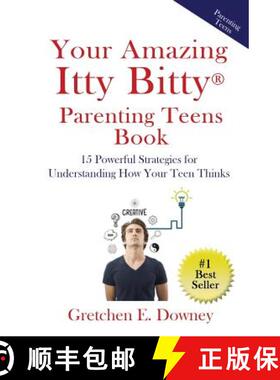 【3-4周达】Your Amazing Itty Bitty Parenting Teens Book: 15 Powerful Parenting Strategies for Underst... [9781931191890]