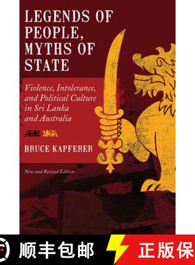 【3-4周达】Legends of People, Myths of State: Violence, Intolerance, and Political Culture in Sri Lan... [9780857454362]