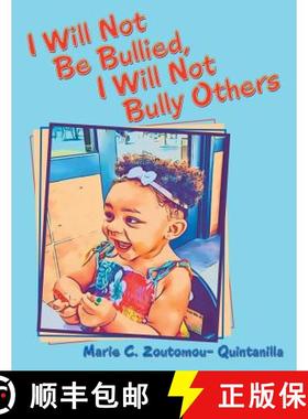 预订 I Will Not Be Bullied, I Will Not Bully Others [9781973639909]