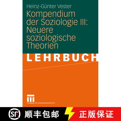 【3-4周达】Kompendium der Soziologie III: Neuere soziologische Theorien [9783531158020]