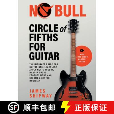 【3-4周达】Circle of Fifths for Guitar: The Ultimate Guide for Guitarists: Learn and Apply Music Theo... [9781914453601]