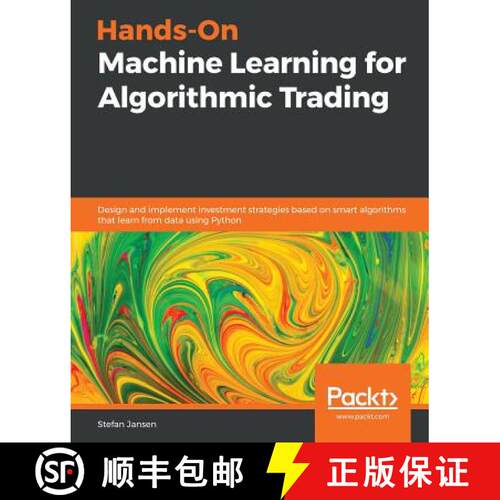预订 Hands-On Machine Learning for Algorithmic Trading: Design and implement investment strategies ba... [9781789346411]