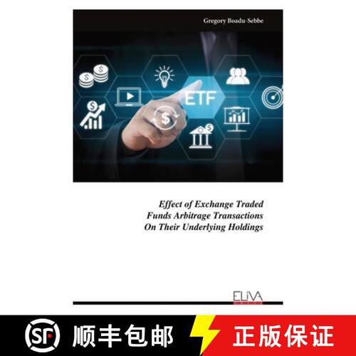【3-4周达】Effect of Exchange Traded Funds Arbitrage Transactions On Their Underlying Holdings [9781636486857]