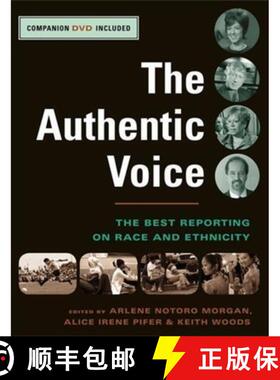 【3-4周达】The Authentic Voice: The Best Reporting on Race and Ethnicity [With Companion DVD] [9780231132893]