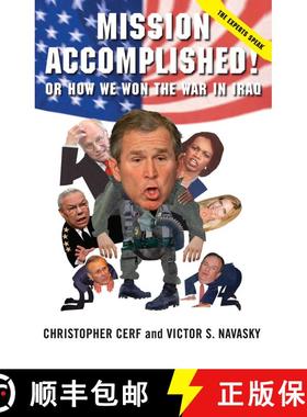 【3-4周达】Mission Accomplished! Or How We Won the War in Iraq: The Experts Speak [9781416569930]
