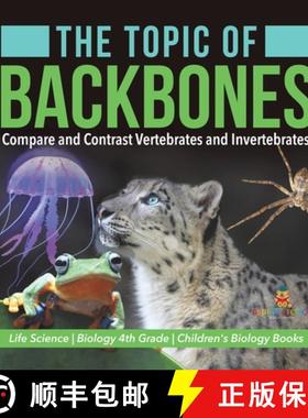 【3-4周达】The Topic of Backbones : Compare and Contrast Vertebrates and Invertebrates | Life Science... [9781541979499]