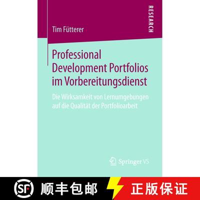 【3-4周达】Professional Development Portfolios im Vorbereitungsdienst : Die Wirksamkeit von Lernumgeb... [9783658240639]