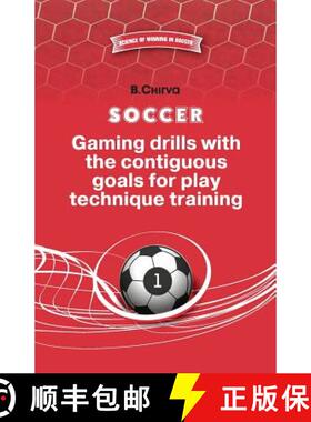 预订 SOCCER.Gaming drills with the contiguous goals for play technique training [9785987241899]