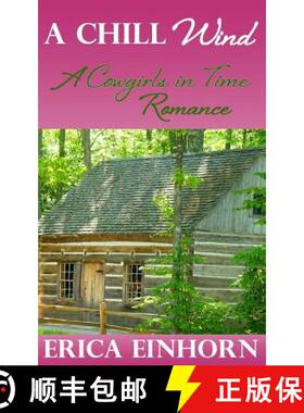 【3-4周达】A Chill Wind: A Cowgirls in Time Romance [9781938322228]