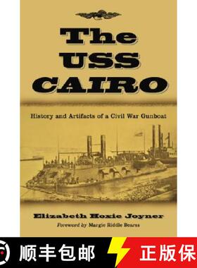 【3-4周达】The USS Cairo : History and Artifacts of a Civil War Gunboat [9780786422579]
