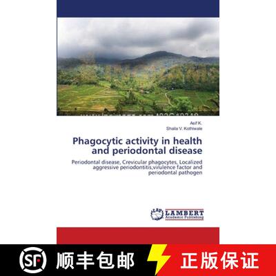 预订 Phagocytic activity  in health and periodontal disease [9783659117244]