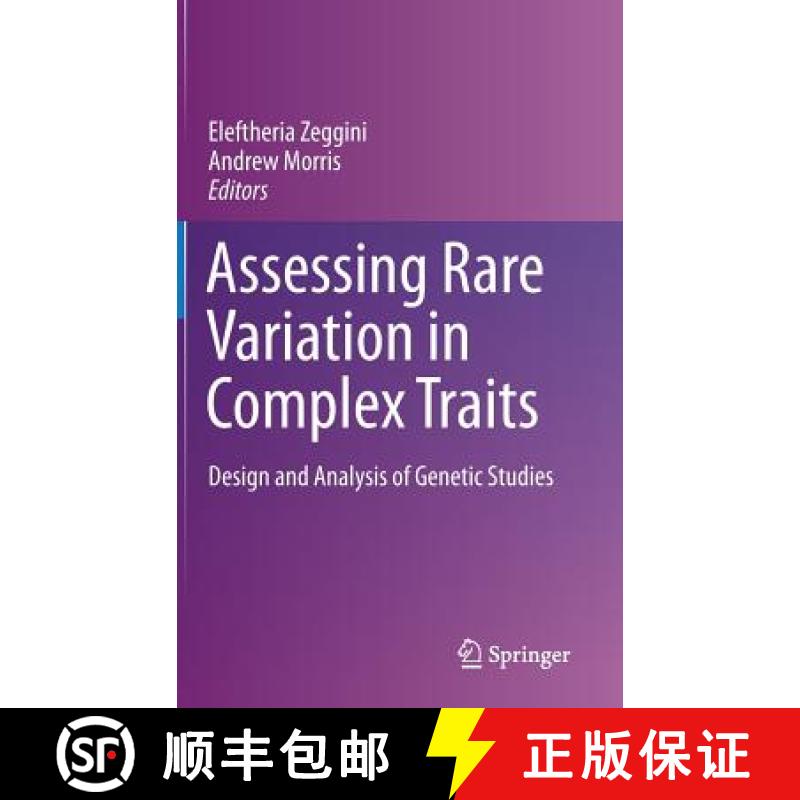【3-4周达】Assessing Rare Variation in Complex Traits : Design and Analysis of Genetic Studies [9781493928231]