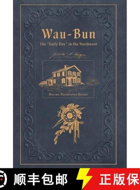 【3-4周达】Wau-Bun: The Early Day in the Northwest: Historic Preservation Edition [9781662910067]