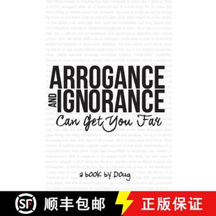 【3-4周达】Arrogance and Ignorance Can Get You Far [9781365586538]