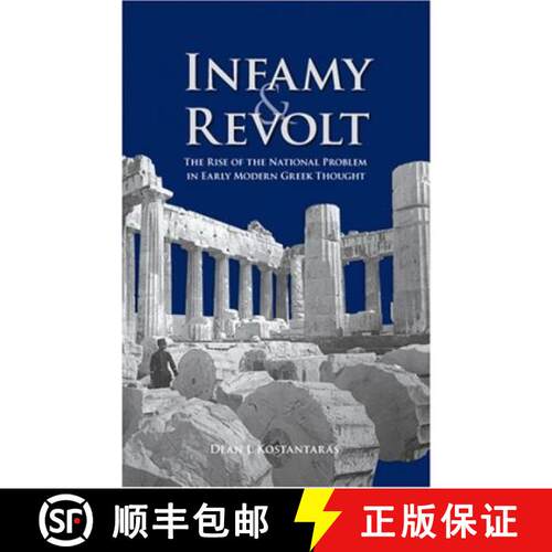 【3-4周达】精装 Infamy and Revolt – The Rise of the National Problem in Early Modern Greek Thought [9780880335812]