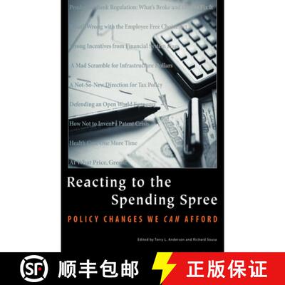 预订 Reacting to the Spending Spree: Policy Changes We Can Afford [9780817930028]