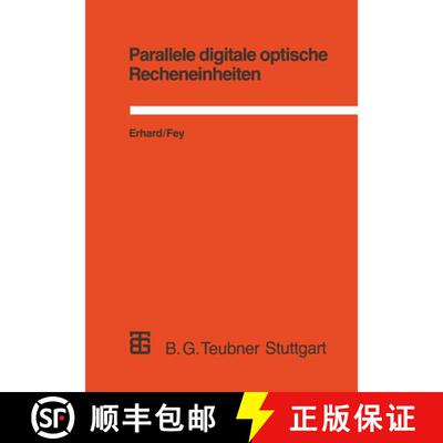 【3-4周达】Parallele digitale optische Recheneinheiten : Modellierung, Simulation und Bewertung [9783519022930]