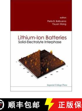 【3-4周达】Lithium-Ion Batteries: Solid-Electrolyte Interphase [9781860943621]