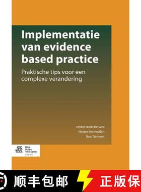 【3-4周达】Implementatie van evidence based practice : Praktische tips voor een complexe verandering [9789036808231]