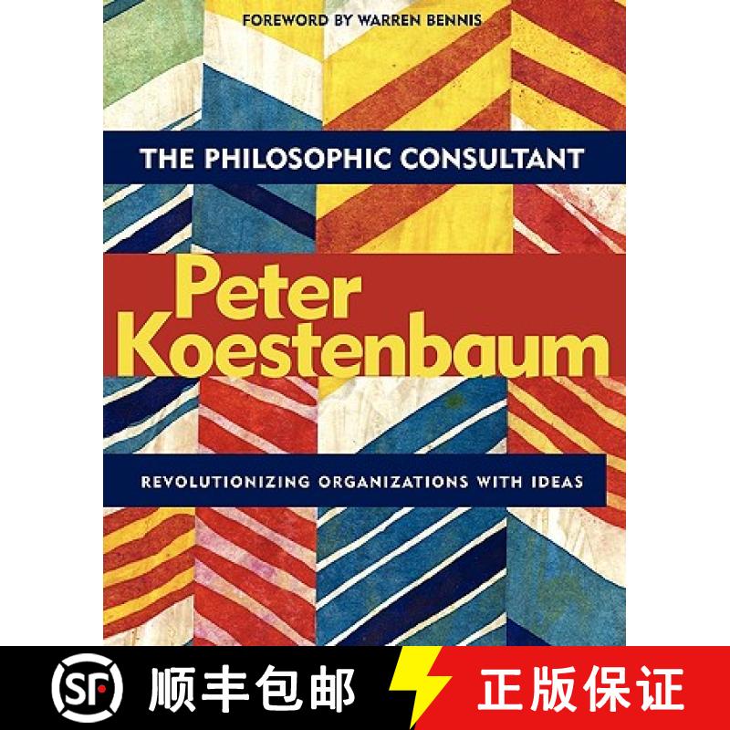 【3-4周达】Philosophic Consultant: Revolutionizing Organi Zations With Ideas [Wiley经管] [9780787962487]