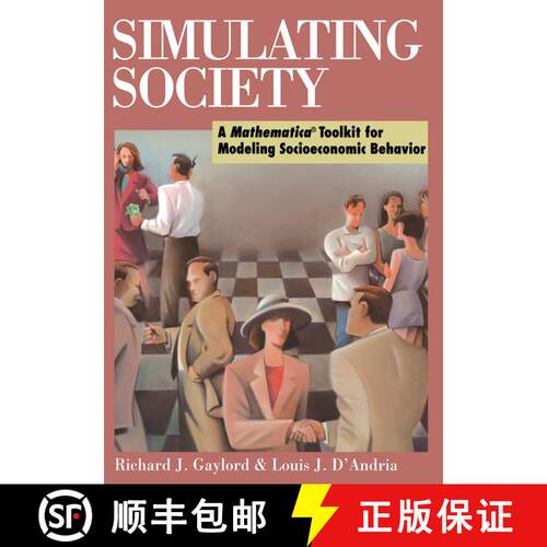 【3-4周达】Simulating Society: A Mathematica (R)Toolkit for Modeling Socioeconomic Behavior [9780387985329]
