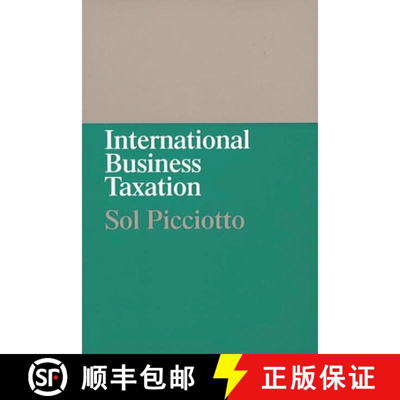 【3-4周达】International Business Taxation: A Study in the Internationalization of Business Regulation [9780899307770]