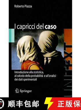 【3-4周达】I Capricci del Caso: Introduzione Alla Statistica, Al Calcolo Della Probabilità E Alla Te... [9788847011151]