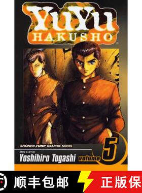 【3-4周达】YuYu Hakusho, Volume 5 (1st Edition) [9781591165217]