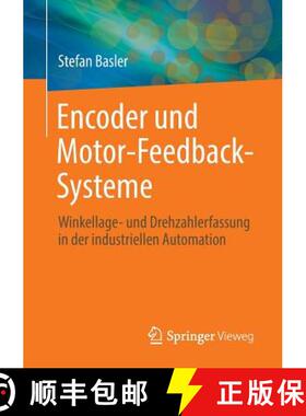 【3-4周达】Encoder und Motor-Feedback-Systeme : Winkellage- und Drehzahlerfassung in der industrielle... [9783658128432]