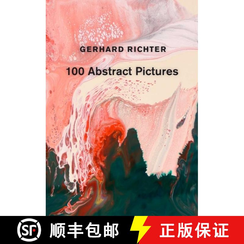 【3-4周达】Gerhard Richter: 100 Abstract Pictures [9781644231111]