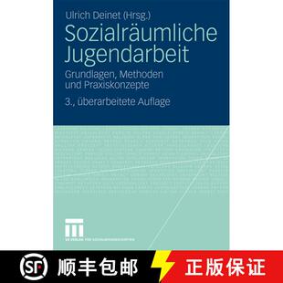 【3-4周达】Sozialräumliche Jugendarbeit : Grundlagen, Methoden und Praxiskonzepte (3., überarb. Auf... [9783531166933]