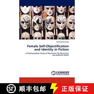 预订 Female Self-Objectification and Identity in Fiction [9783844380316]