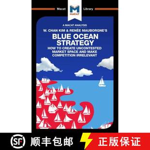 预订 An Analysis of W. Chan Kim and Renée Mauborgne's Blue Ocean Strategy : How to Create Unconteste... [9781912128426]