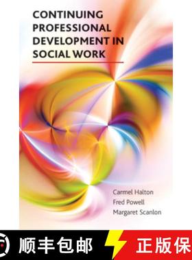 【2-3周达】Continuing Professional Development in Social Work [9781447307372]