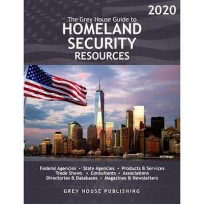 【4周达】The Grey House Guide to Homeland Security Resources, 2020: Print Purchase Includes 2 Years F... [9781642654608]