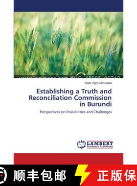 预订 Establishing a Truth and Reconciliation Commission in Burundi [9783659635854]