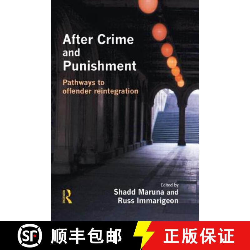 【3-4周达】After Crime and Punishment: Pathways to Offender Reintegration [9781843920571]