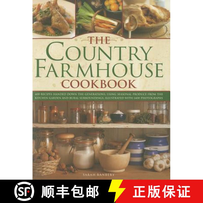 【2-3周达】Country Farmhouse Cookbook: 400 Recipes Handed Down the Generations, Using Seasonal Produc... [9780754823841]