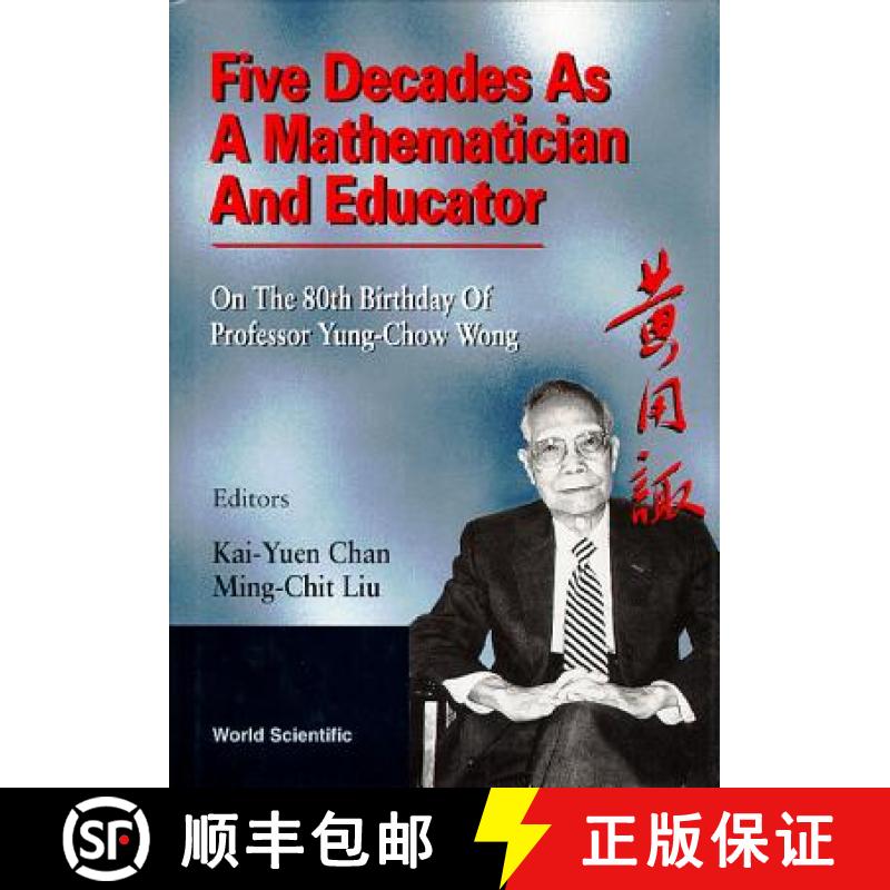 【3-4周达】Five Decades as a Mathematician and Educator: On the 80th Birthday of Professor Yung-Chow ... [9789810223434]