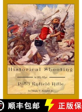 预订 Historical Shooting with the P-53 Enfield Rifle [9781304530943]
