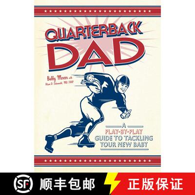 【3-4周达】Quarterback Dad: A Play by Play Guide to Tackling Your New Baby [9781598695267]
