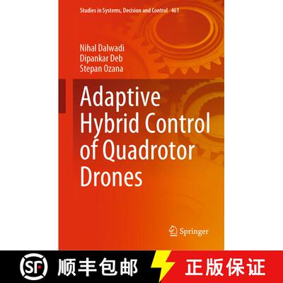 【3-4周达】精装 Adaptive Hybrid Control of Quadrotor Drones [9789811997433]