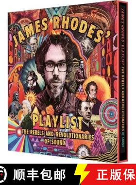 【3-4周达】James Rhodes' Playlist: The Rebels and Revolutionaries of Sound [9781526360724]
