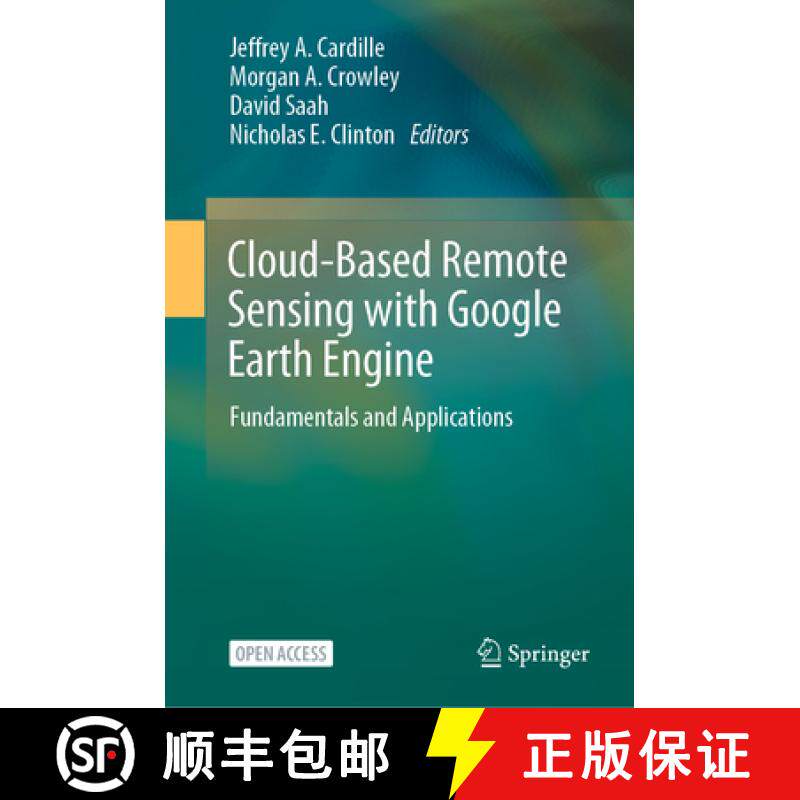 【3-4周达】Cloud-Based Remote Sensing with Google Earth Engine: Fundamentals and Applications [9783031265877]