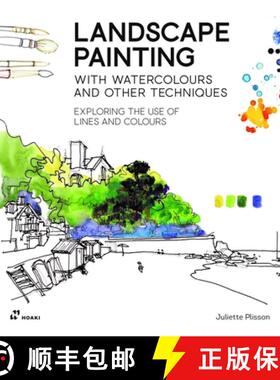 【3-4周达】Landscape Painting with Watercolours and Other Techniques.: Exploring the Use of Lines and... [9788419220547]