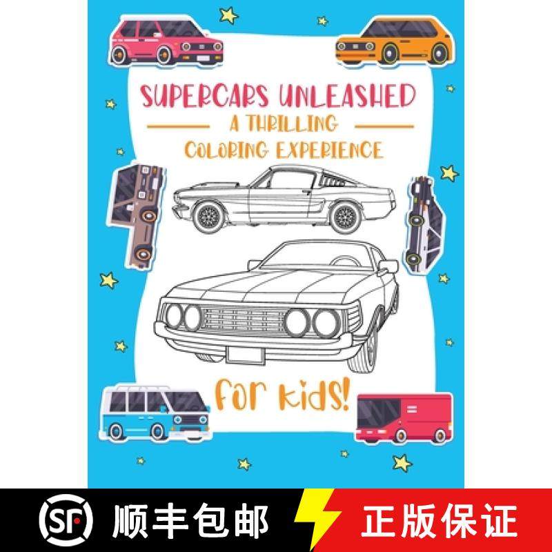 预订 Supercars Unleashed: Explore the World of Exquisite Supercars | Fun for Kids, Car Enthusiasts, a... [9781088190654]