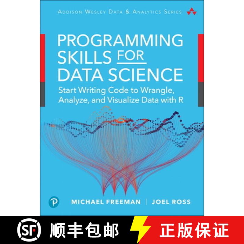 【4周达】Programming Skills for Data Science: Start Writing Code to Wrangle, Analyze, and Visualize D... [9780135133101]