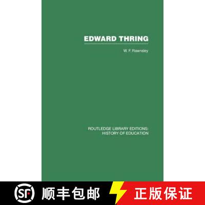 【3-4周达】Edward Thring : Maker of Uppingham School, Headmaster 1853-1887 [9780415761765]
