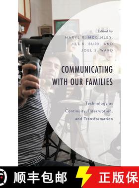 【3-4周达】Communicating with Our Families : Technology as Continuity, Interruption, and Transformation [9781666900637]